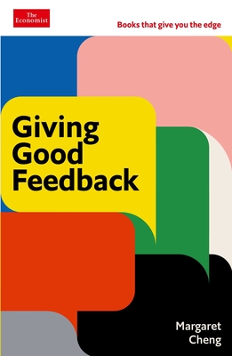 Giving Good Feedback: The Economist Edge Series By Margaret Cheng Cover Image