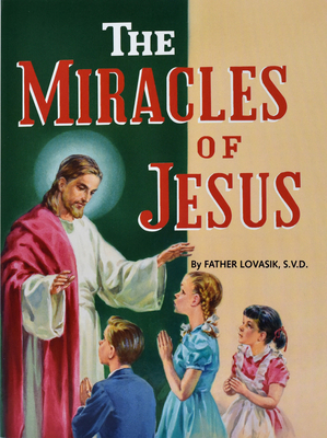 The Miracles of Jesus (St. Joseph Picture Books)