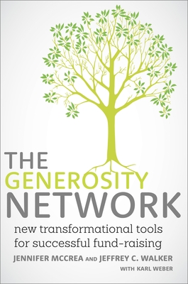 The Generosity Network: New Transformational Tools for Successful Fund-Raising