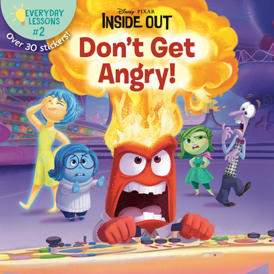 Everyday Lessons #2: Don't Get Angry! (Disney/Pixar Inside Out) (Pictureback(R)) By RH Disney, Disney Storybook Art Team (Illustrator) Cover Image