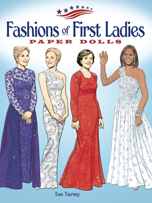 Fashions of First Ladies Paper Dolls (Dover President Paper Dolls)