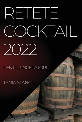 Retete Cocktail 2022: Pentru Incepatori Cover Image