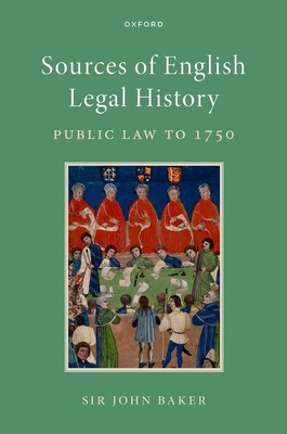 Sources of English Legal History: Public Law to 1750 Cover Image