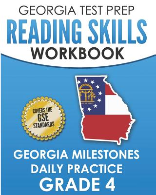 GEORGIA TEST PREP Reading Skills Workbook Georgia Milestones Daily Practice Grade 4: Preparation for the Georgia Milestones English Language Arts Test Cover Image