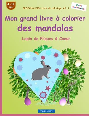 BROCKHAUSEN Livre de coloriage vol. 1 - Mon grand livre à colorier des mandalas: Lapin de Pâques & Coeur