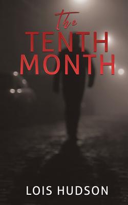 The Tenth Month By Lois Hudson Cover Image