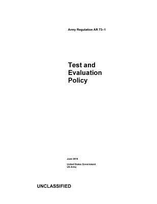 Army Regulation AR 73-1 Test and Evaluation Policy June 2018 Cover Image