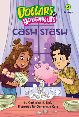 Cash Stash (Dollars to Doughnuts Book 3): Savings Cover Image