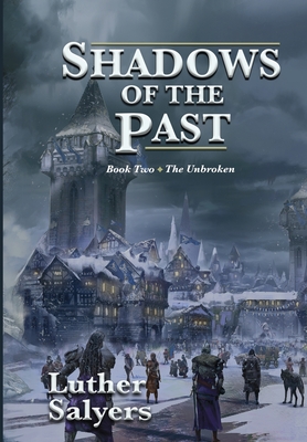 Shadows of the Past (Unbroken #2) Cover Image
