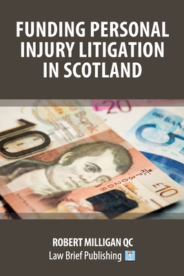 Funding Personal Injury Litigation in Scotland Cover Image