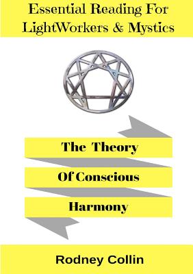 The Theory Of Conscious Harmony By Rodney Collin Cover Image