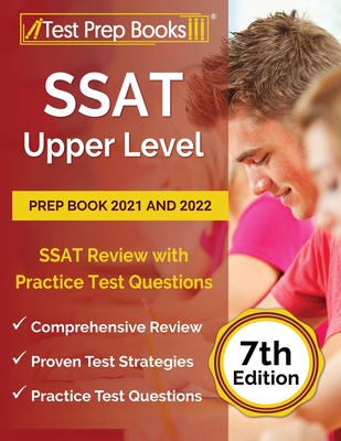 SSAT Upper Level Prep Book 2021 and 2022: SSAT Review with Practice Test Questions [7th Edition] Cover Image