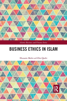 Business Ethics in Islam (Islamic Business and Finance) Cover Image