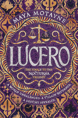 Lucero (Nocturna #3) By Maya Motayne Cover Image