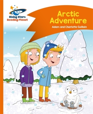 Reading Planet - Arctic Adventure - Orange: Comet Street Kids