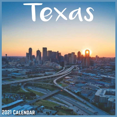 Texas 2021 Calendar: Official US State Wall Calendar 2021 Cover Image