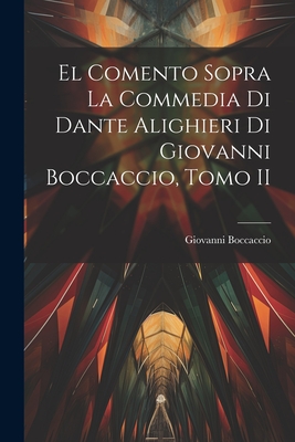 El Comento sopra la Commedia di Dante Alighieri di Giovanni