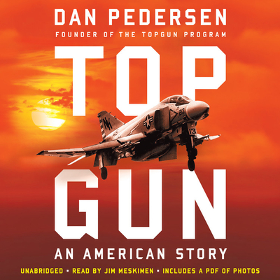 Topgun: An American Story By Dan Pedersen, Jim Meskimen (Read by) Cover Image