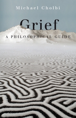 Grief: A Philosophical Guide Cover Image