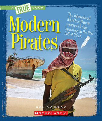 Modern Pirates (A True Book: The New Criminals) (A True Book (Relaunch)) Cover Image
