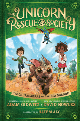 The Chupacabras of the RÃ­o Grande (The Unicorn Rescue Society #4) Cover Image