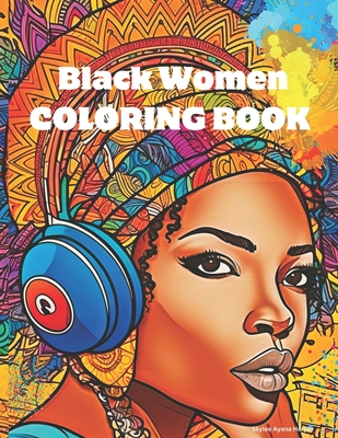 Black Women Coloring Book: Adult Coloring Book for Women of Color  (Paperback)