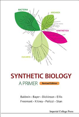 Synthetic Biology - A Primer (Revised Edition) Cover Image