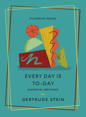 Every Day is To-Day: Essential Writings (Essential Stories #15)