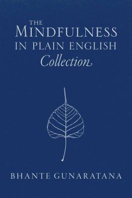 The Mindfulness in Plain English Collection By Bhante Gunaratana Cover Image