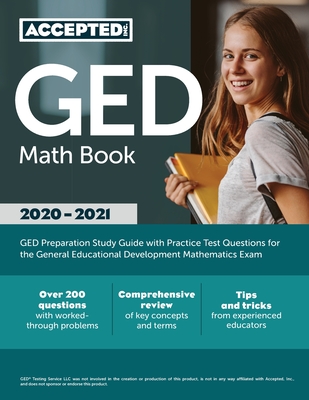 GED Math Book 2020-2021: GED Preparation Study Guide with Practice Test Questions for the General Educational Development Mathematics Exam Cover Image