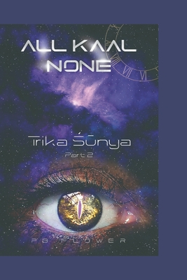 All Kaal None: Trika ŚŪnya By Pb Flower Cover Image