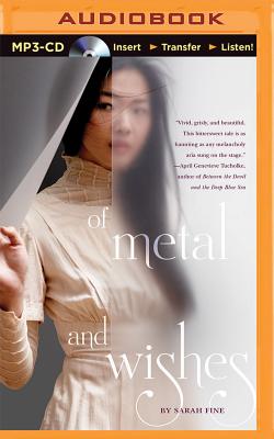 Of Metal and Wishes By Sarah Fine, Alexandra Bailey (Read by) Cover Image