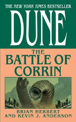 Dune: The Battle of Corrin: Book Three of the Legends of Dune Trilogy By Brian Herbert, Kevin J. Anderson Cover Image
