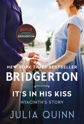 It's in His Kiss: Bridgerton (Bridgertons #7)