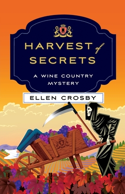 Harvest of Secrets: A Wine Country Mystery (Wine Country Mysteries #9)