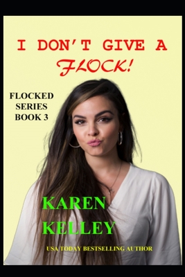 Cover for I Don't Give a Flock