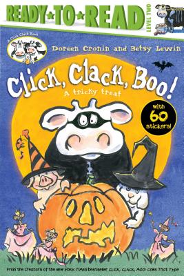 Click, Clack, Boo!/Ready-to-Read Level 2: A Tricky Treat (A Click Clack Book) By Doreen Cronin, Betsy Lewin (Illustrator) Cover Image