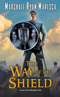 Cover for The Way of the Shield (Maradaine Elite #1)