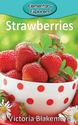 Strawberries (Elementary Explorers #49) Cover Image