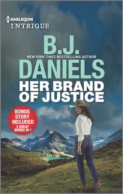Her Brand of Justice & Wedding at Cardwell Ranch By B. J. Daniels Cover Image