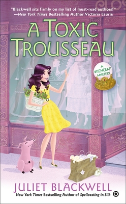 A Toxic Trousseau (Witchcraft Mystery #8)