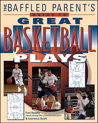 The Baffled Parent's Guide to Great Basketball Plays Cover Image