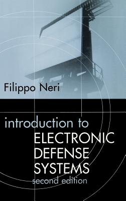 Introduction to Electronic Defense Systems Second Edition (Artech House Radar Library)