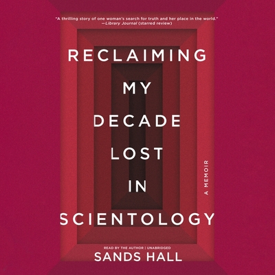 Flunk. Start.: Reclaiming My Decade Lost in Scientology By Sands Hall (Read by) Cover Image