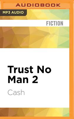 Trust No Man 2 By Cash, Brandon Rubin (Read by) Cover Image