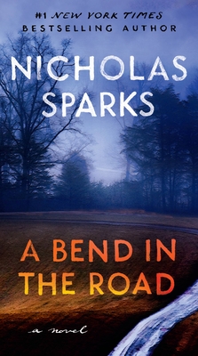 A Bend in the Road By Nicholas Sparks Cover Image