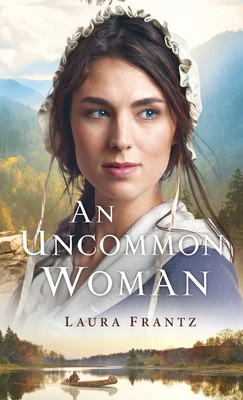 Uncommon Woman By Laura Frantz (Preface by) Cover Image