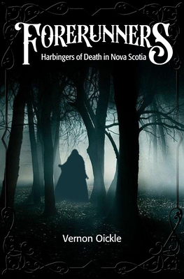 Forerunners: Harbingers of Death in Nova Scotia Cover Image