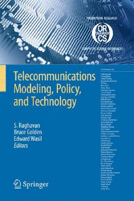 Telecommunications Modeling, Policy, and Technology (Operations Research/Computer Science Interfaces #44) Cover Image