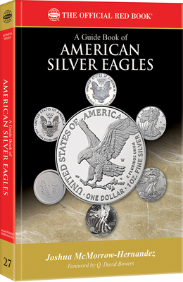 A American Silver Eagles: Https: //Whitman.Com/Guide-Book-Of-American-Silver-Eagles (Official Red Book) Cover Image